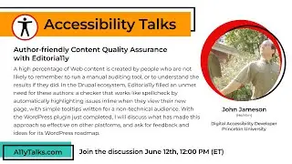 Author-friendly Content Quality Assurance with Editoria11y - John Jameson (A11yTalks - Jun 2024)