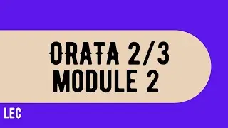 ORATA 2 –MODULE 2