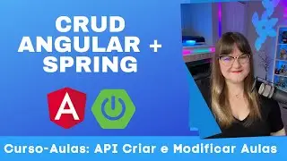 CRUD Angular + Spring | 55: API para Criar e Editar Aulas