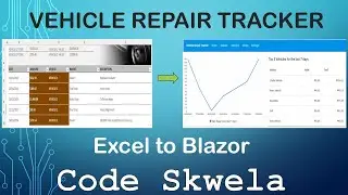 Vehicle Repair Tracker Part 2 | Excel to Blazor