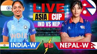 🔴 Live: India Women vs Nepal Women Live Women's Asia Cup 2024 | IND W vs NEP W, Live match Today