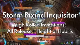 PoE 3.19 | Storm Brand Inquisitor vs Invitations All Release + HoH (Feared,Twisted,Formed...)