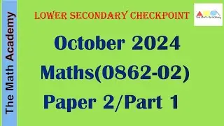 0862 Checkpoint Mathematics/October  2024/ Paper 2-Part 1
