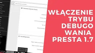 Włączenie trybu debugowania | Tutorial Prestashop #9