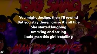 Big Shaq - Man Don't Dance [LYRICS]