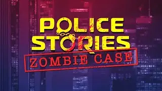 Police Stories: Zombie Case DLC 100% Walkthrough - No Commentary A+ Rank + No Damage