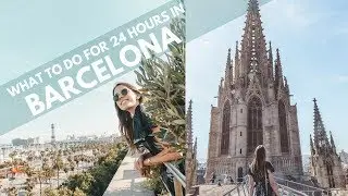What to do for ONE DAY in BARCELONA, SPAIN