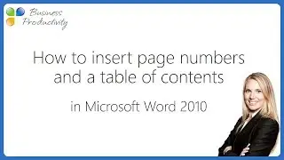 How to insert page numbers and a table of contents in Microsoft Word 2010