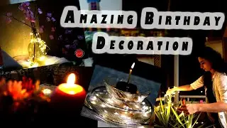 Birthday Decoration Idea| Birthday Surprise idea for Husband | Birthday with Family | HAC