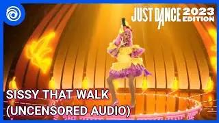Sissy That Walk (Uncensored Audio) by RuPaul  | Just Dance 2023 Edition | Full Gameplay | 1080p HD