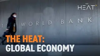 The Heat: Global Economy