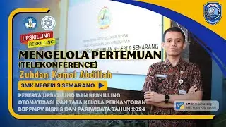 Mengelola Pertemuan Telekonference - Upskilling dan Reskilling OTKP - Portofolio Skema KKNI Level IV