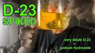 D-23 Film Developer Spiked With Sodium Hydroxide!