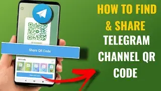 How To Find & Share Telegram Channel Qr Code | English