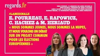 « Nous sommes jeunes, nous sommes la NUPES et nous voulons un projet commun aux européennes »
