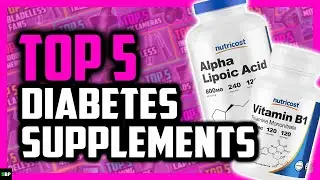 Top 5 Best Supplements for Diabetes