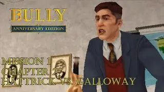 Bully: Anniversary Edition Android - Chapter 2 - Mission #15 - Hattrick vs. Galloway