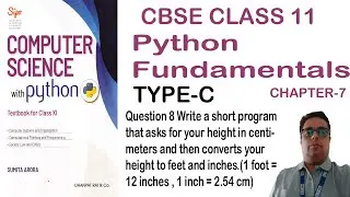Chapter 7 || Type-C Question 8 || Ask height in cm and then converts your height to feet and inches