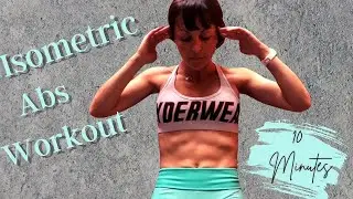 HOLD THOSE ABS! - 10 mins - NO EQUIPMENT ISOMETRIC HOLDS - watch that six pack pop!