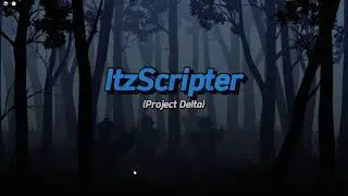 Project Delta Script [NO KEY] [GAMEPLAY]
