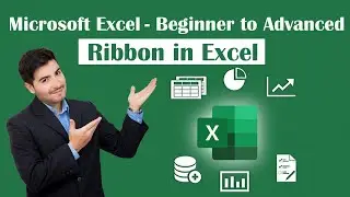 How to Use the Ribbon in Microsoft Excel - An Excel Tutorial for Beginners and Advanced Users