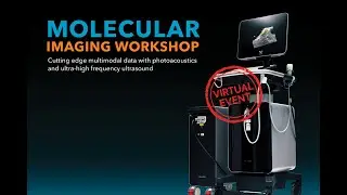 Molecular Imaging Workshop | FUJIFILM VisualSonics