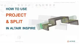 How to use Altair Inspire's Project & Split Tool