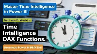 Master Time Intelligence in Power BI | Download Free PBIX File to Save Time!