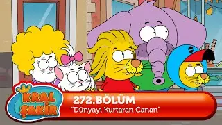 Kral Şakir 272. Bölüm  - Dünyayı Kurtaran Canan