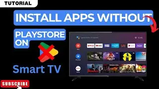 How to Install Applications on Smart TV Without Play Store  2024