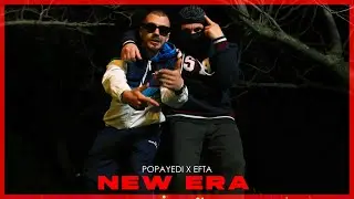 Popayedi x Efta - New Era (Official Music Video)