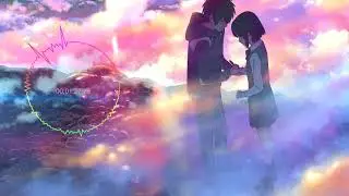 君の名は - なんでもないや(Remix)