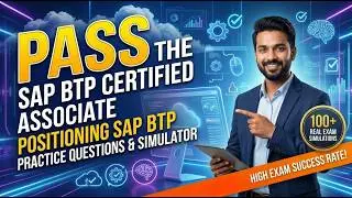 Pass the SAP Certified Associate - Positioning SAP BTP Exam 2026 | Practice Questions & Simulator