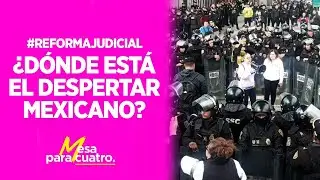 ¿Dónde está el despertar mexicano? | #MesaParaCuatro