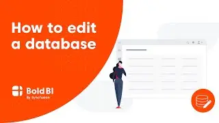 How to Edit a Database in Bold BI