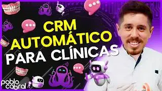 AUTOMATIZE O ATENDIMENTO EM SUA CLÍNICA ODONTOLÓGICA COM CRM - TUTORIAL COMPLETO 2024