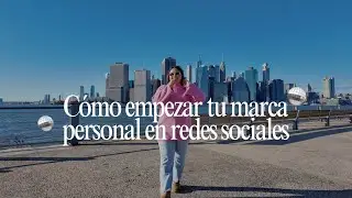 Cómo empezar tu marca personal en redes sociales