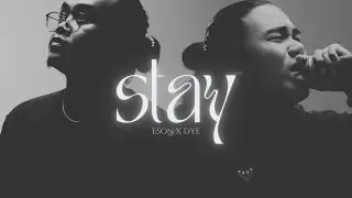 Stay - Dye Acebuche ft. Eson