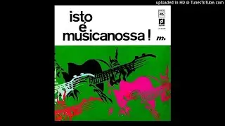 Isto e musicanossa - Lado A