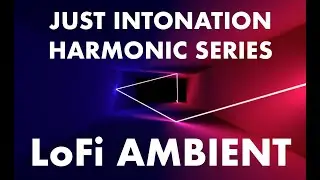 Quel est l'objet du l'art?  Just Intonation lofi