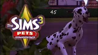 The Sims 3 Питомцы #45 Далматин