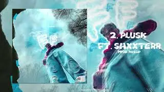 7HVM ft. SHXXTERR - PLUSK