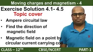 Moving charges and magnetism exercise solutions| ncert solution class 12