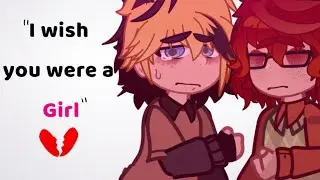 I wish you were a girl..💔 || Style Angst || TEEN 