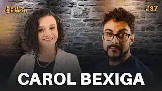 MARIA CAROLINA BEXIGA - MISSÃO MUSICAST #38