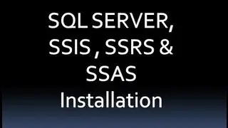 sql server - SSIS-SSRS-SSAS Installation