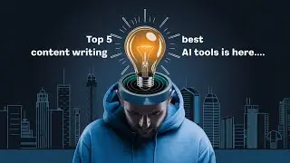 Top 5 Best Content Writing AI Tools to Boost Creativity