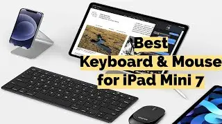 Best iPad Mini 7 Keyboard and Mouse