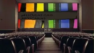 Peliculas Gays Mexicanas