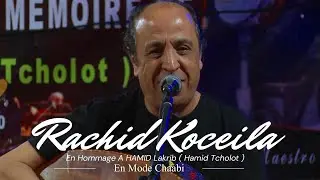 Rachid Koceila - Hommage a Hamid Lakrib  (Live Chaabi a Tizi Ouzou)